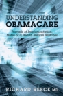 Image for Understanding Obamacare: Travails  of  Implementation,  Notes of a Health Reform Watcher