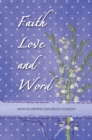 Image for Faith Love and Word: Faith Love and Word