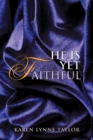 Image for He Is yet Faithful