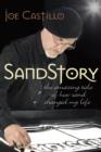 Image for SandStory : The Amazing Tale of How Sand Changed My Life