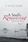 Image for Soul&#39;s Romancing: Experience the Holy