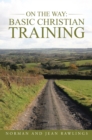 Image for On the Way: Basic Christian Training