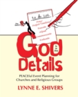 Image for God Is in the Details: Peaceful Event Planning for Churches and Religious Groups