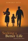 Image for Seeking a Better Life : Inspired by True Stories
