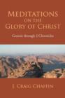 Image for Meditations on the Glory of Christ