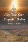 Image for Step into Your Prophetic Destiny