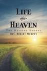 Image for Life After Heaven : The Missing Gospel
