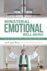 Image for Ministerial Emotional Well-Being : How to Achieve and Maintain It
