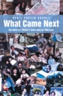 Image for What Came Next: The Story of a Widow&#39;S Loves and Life After Loss