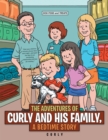 Image for Adventures of Curly and His Family, a Bedtime Story.