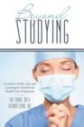 Image for Beyond Studying : A Guide to Faith, Life, and Learning for Students in Health-Care Professions