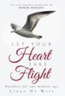 Image for Let Your Heart Take Flight