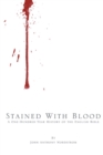 Image for Stained with Blood: A One-Hundred Year History of the English Bible