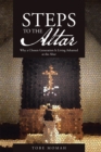 Image for Steps to the Altar: Why a Chosen Generation Is Living Ashamed at the Altar