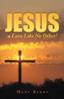 Image for Jesus, a Love Like No Other!