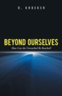 Image for Beyond Ourselves : How Can the Unreached Be Reached?