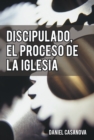 Image for Discipulado, El Proceso De La Iglesia