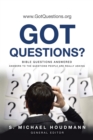 Image for Got Questions?: Bible Questions Answered-Answers to the Questions People Are Really Asking