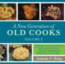 Image for A New Generation of Old Cooks, Volume 2