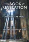 Image for The Book of Revelation : The Time Is at Hand