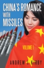 Image for China&#39;s Romance with Missiles: Volume 1
