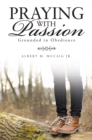 Image for Praying with Passion: Grounded in Obedience