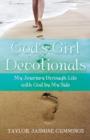 Image for God&#39;s Girl Devotionals : My Journey Through Life with God by My Side