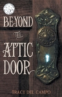 Image for Beyond the Attic Door