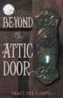 Image for Beyond the Attic Door