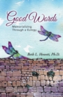 Image for Good Words: Memorializing Through a Eulogy