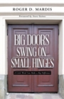 Image for Big Doors Swing on Small Hinges: A Little Word Can Make a Big Difference