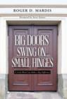 Image for Big Doors Swing on Small Hinges