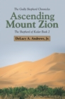 Image for Ascending Mount Zion: The Shepherd of Kedar Book 2