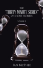 Image for &amp;quot;Thirty Minute Series&amp;quot; of Short Stories: Volume 2