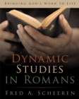 Image for Dynamic Studies in Romans: Bringing God&#39;S Word to Life