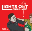 Image for Lights Out On Bullying