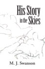 Image for His Story in the Skies