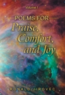 Image for Poems for Praise, Comfort, and Joy: Volume I