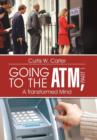 Image for Going to the ATM, Part 1 : A Transformed Mind