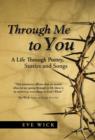 Image for Through Me to You
