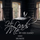 Image for He Leads Me by His Hand