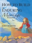 Image for How to Build an Enduring Marriage Workbook