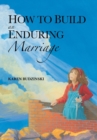 Image for How to Build an Enduring Marriage