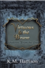 Image for Virtuous &amp; the Brave: Shadows from the Past
