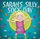Image for Sarah&#39;s Silly Sock Day