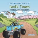 Image for The Adventures of God&#39;s Team