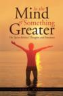 Image for In the Mind of Something Greater : The Spirit Behind Thoughts and Emotions