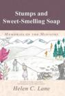 Image for Stumps and Sweet-Smelling Soap : Memories of the Ministry