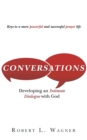 Image for Conversations: Developing an Intimate Dialogue With God
