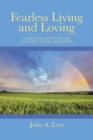Image for Fearless Living and Loving: Christian Hope for the Sick and Their Caregivers